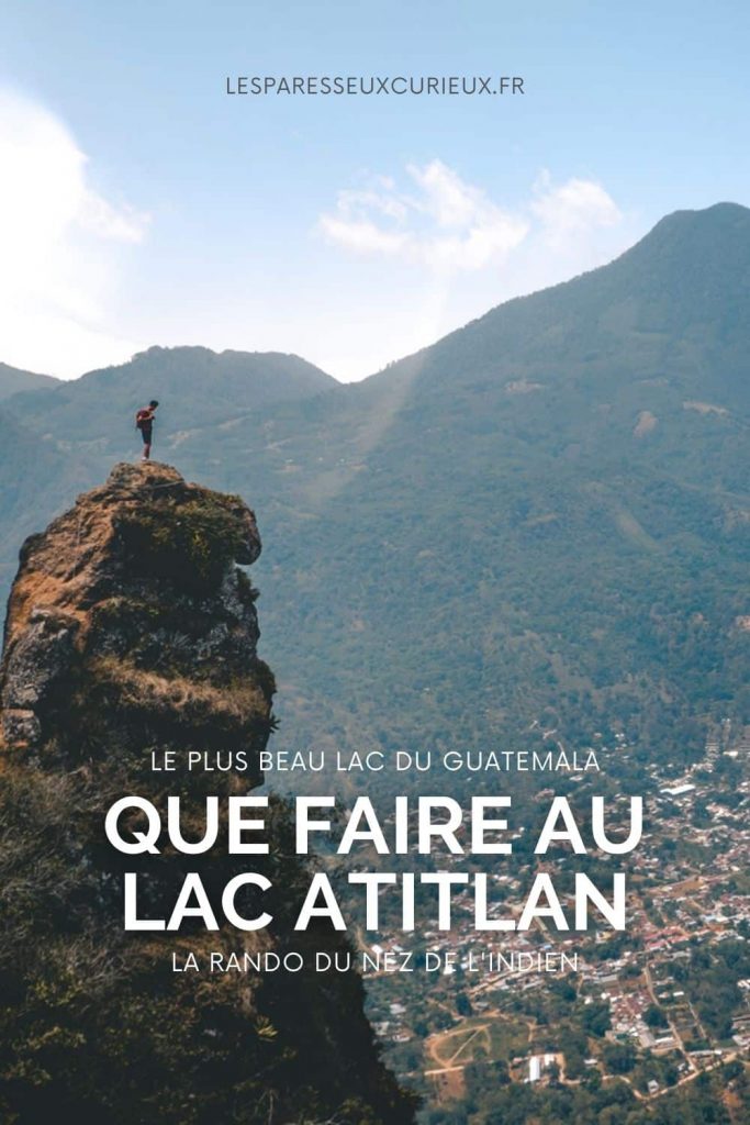 indian noise atitlan que faire