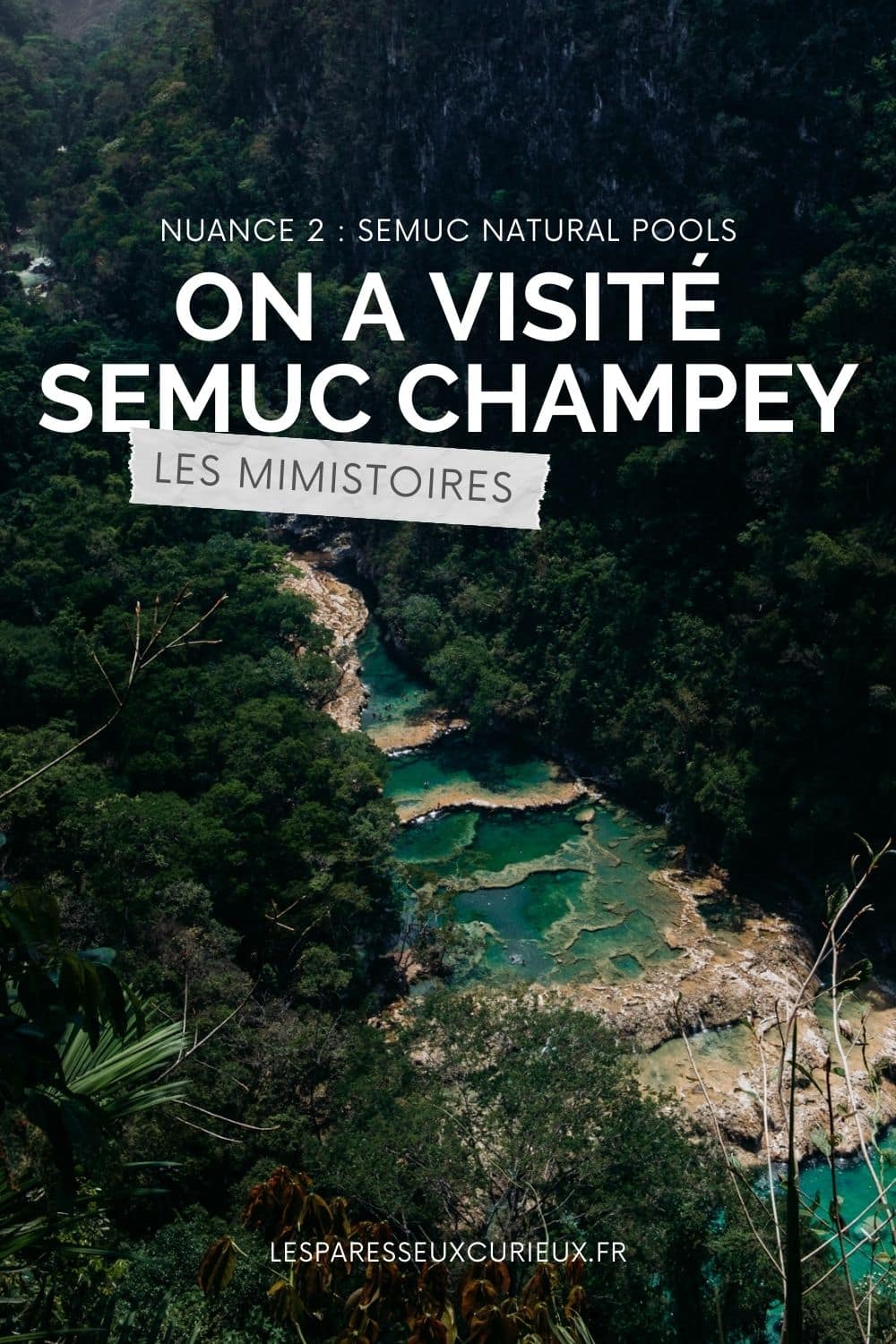 pinterest semuc champey