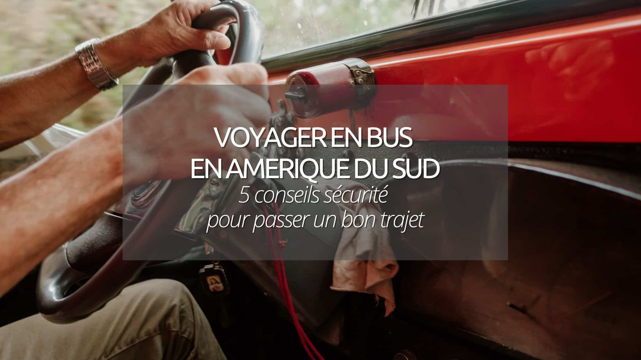 couverture bus amerique sud