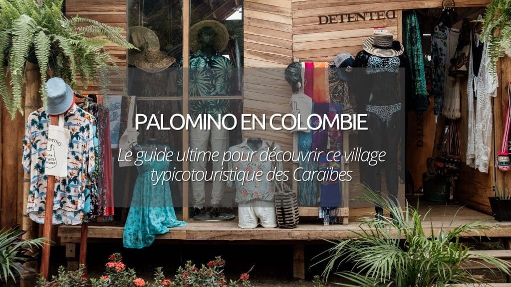 visiter palomino colombie