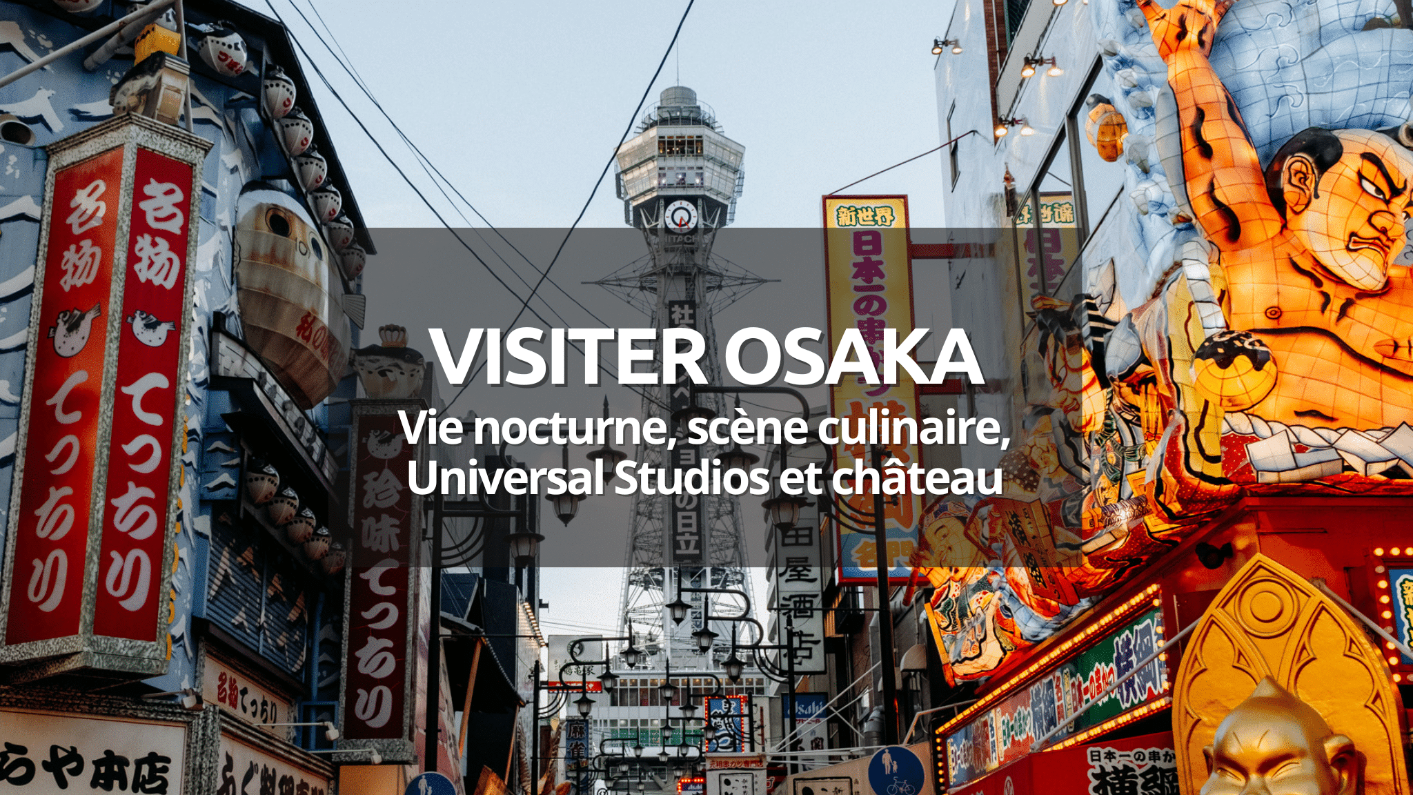thumbnail que faire osaka japon