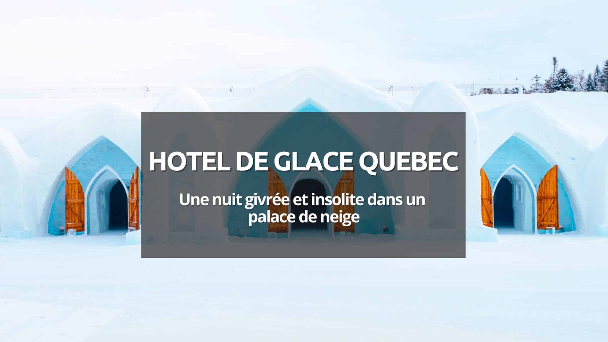 couverture article hotel de glace québec