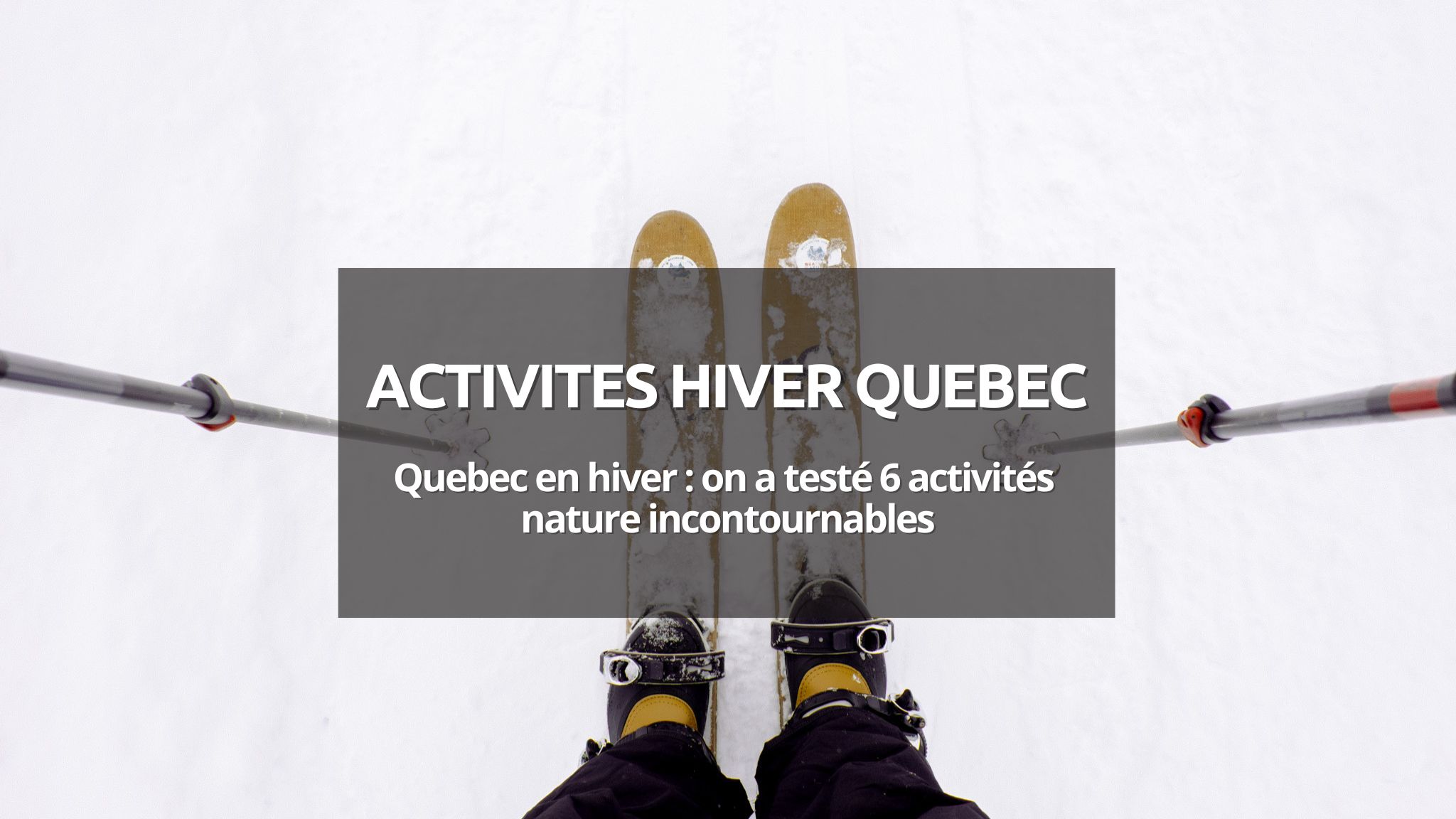 couverture activites en hiver quebec