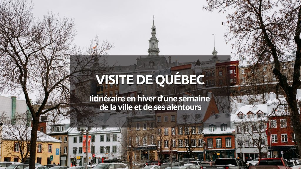 couverture article visite québec itinéraire