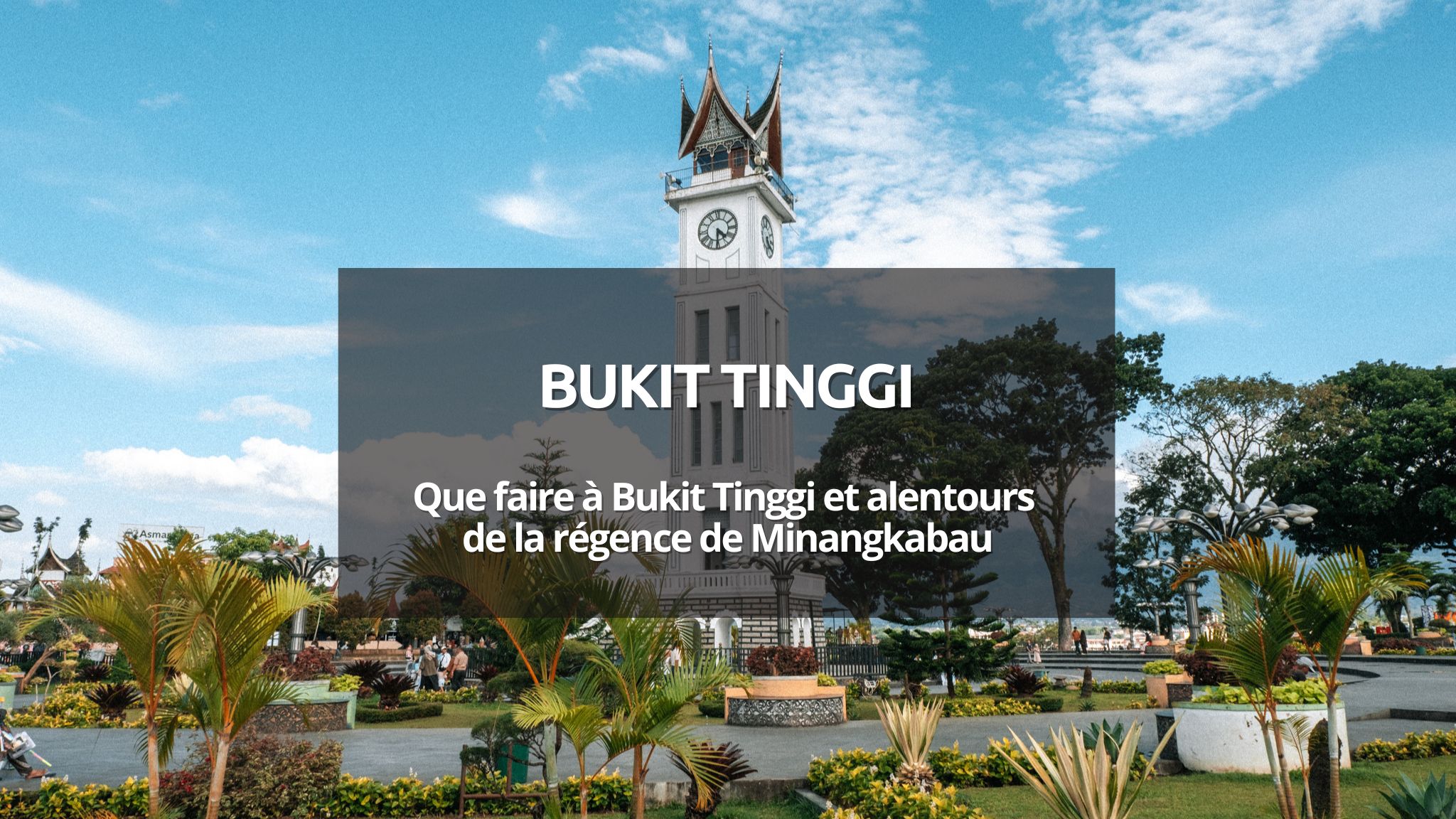 couverture article bukit tinggi