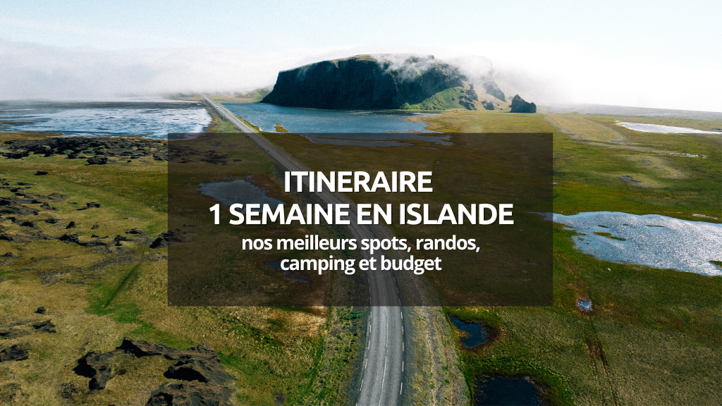 itineraire 1 semaine en islande