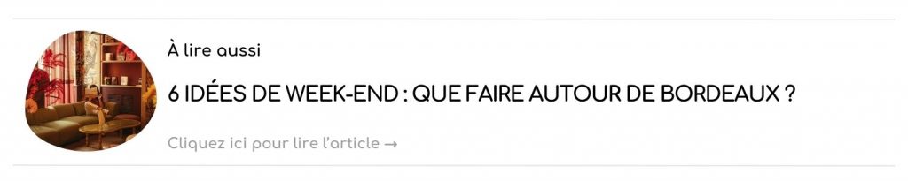 lien article week-end autour de bordeaux