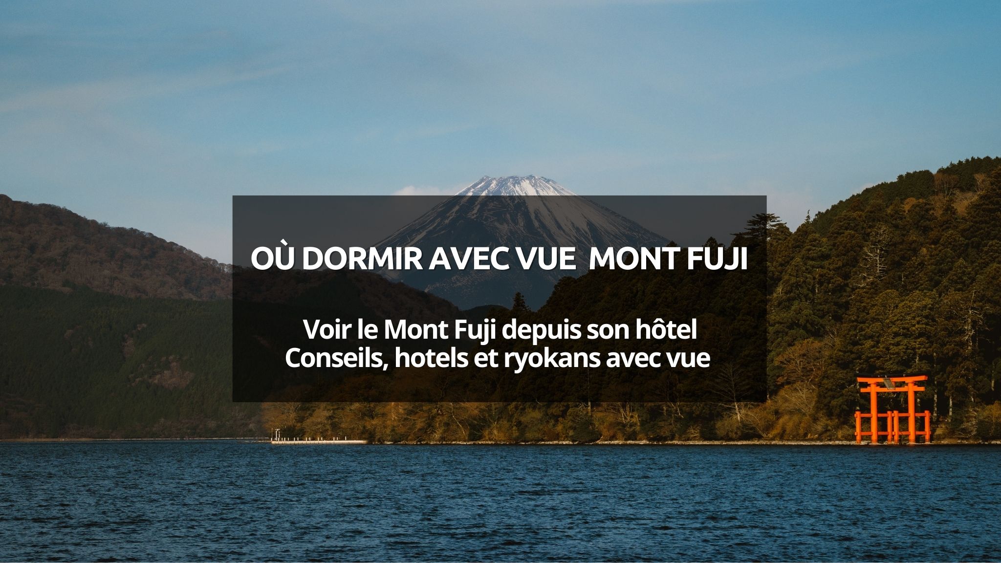 couverture article où dormir fuji