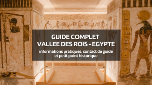 visiter la vallée des rois en egypte